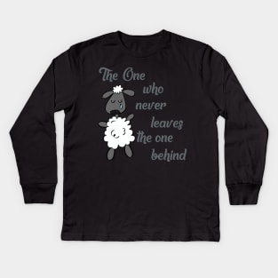 The One who never leaves the one behind Reckless love of God Cory Asbury or Transfiguration Hillsong lyrics WEAR YOUR WORSHIP Christian design Kids Long Sleeve T-Shirt